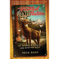 Whitetail Nation: My Season in Pursuit of the Monster Buck