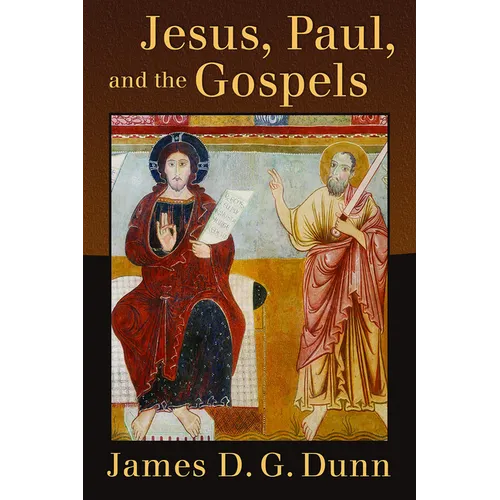 Jesus, Paul, and the Gospels