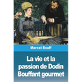 La vie et la passion de Dodin Bouffant gourmet