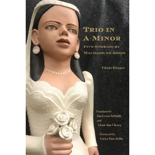 Trio in A-Minor: Five Stories by Machado de Assis