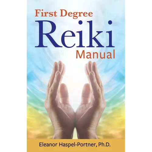 First Degree Reiki Manual
