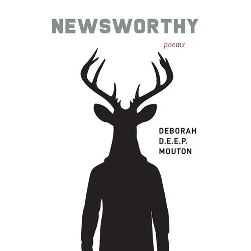 Newsworthy: Poems