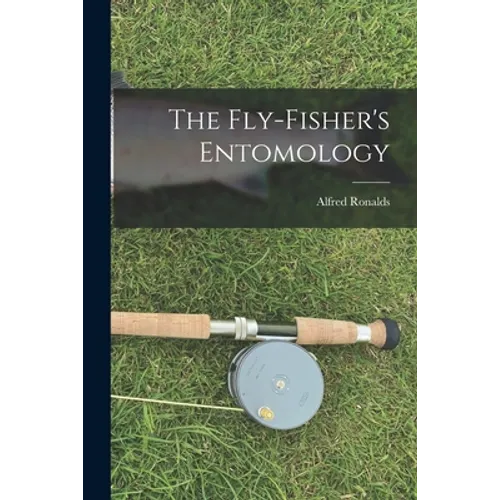 The Fly-Fisher's Entomology