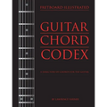 Fretboard Illustrated-Guitar Chord Codex: A Directory of Chords for the Guitar