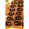 Ancient Games (Ancient Games from Africa, Europe, and Asia)