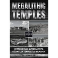 Megalithic Temples: Stonehenge, Gobekli Tepe, Ggantija Temples & Baalbek