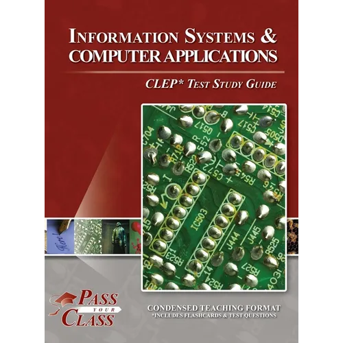 Information Systems and Computer Applications CLEP Test Study Guide