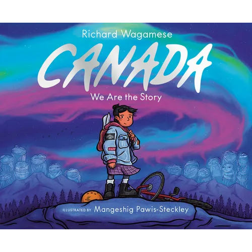 Canada: We Are the Story