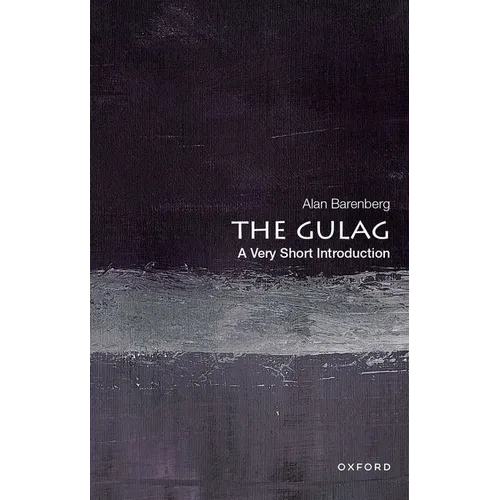 The Gulag: A Very Short Introduction