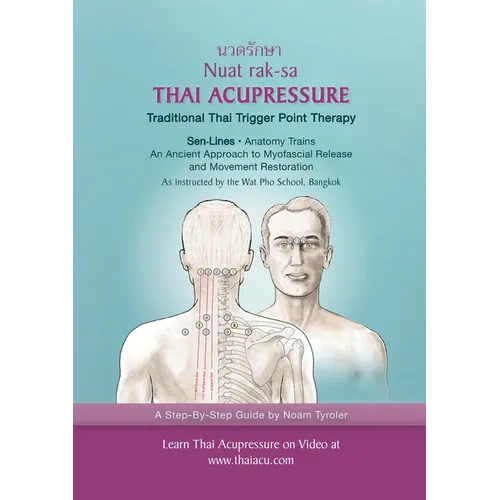 Thai Acupressure: Traditional Thai Physical Therapy