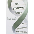 The Stairway To Life: An Origin-Of-Life Reality Check