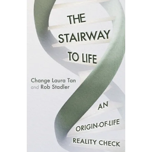 The Stairway To Life: An Origin-Of-Life Reality Check