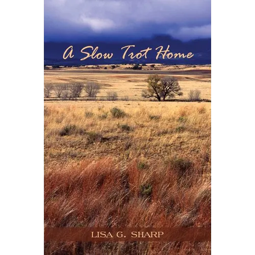 A Slow Trot Home