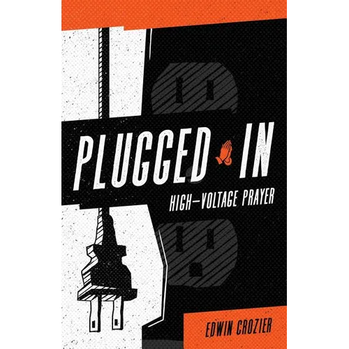 Plugged in: High Voltage Prayer