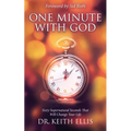 One Minute With God: Sixty Supernatural Seconds that will Change Your Life