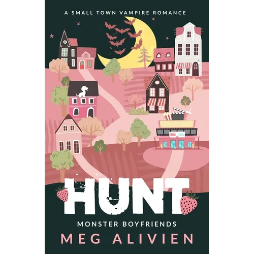 Hunt: A Small Town Vampire Romance