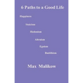 6 Paths to a Good Life