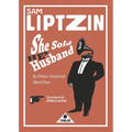 She Sold Her Husband and Other Satirical Sketches