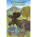 Vermont Nature Guide: A field guide to birds, mammals, trees, insects, wildflowers, amphibians, reptiles, and where to find them