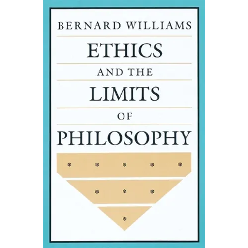 Ethics and the Limits of Philosophy