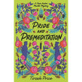 Pride and Premeditation