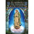 El Manto de María: Una Consagración Mariana para Obtener Ayuda Celestial
