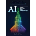 AI for Busy Pastors
