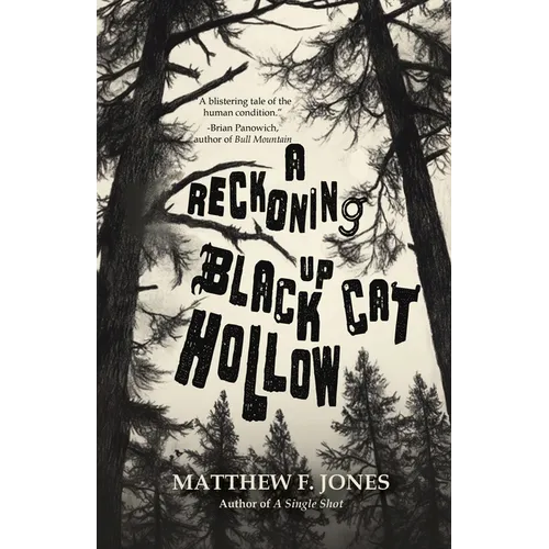 A Reckoning Up Black Cat Hollow