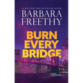 Burn Every Bridge