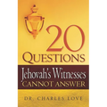 20 Questions Jehovah's Witnesses Cannot Answer