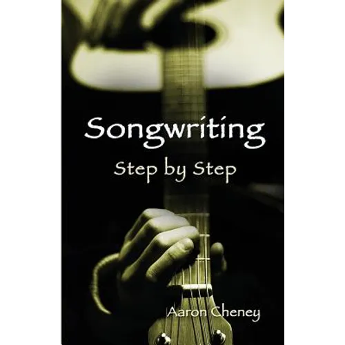 Songwriting Step by Step