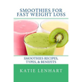 Smoothies for Fast Weight Loss: Smoothies Recipes, Types, & Benefits