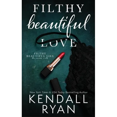 Filthy Beautiful Love