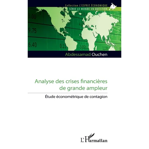 Analyse des crises financières de grande ampleur: Étude économétrique de contagion