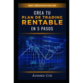 Crea tu Plan de Trading Rentable en 5 Pasos
