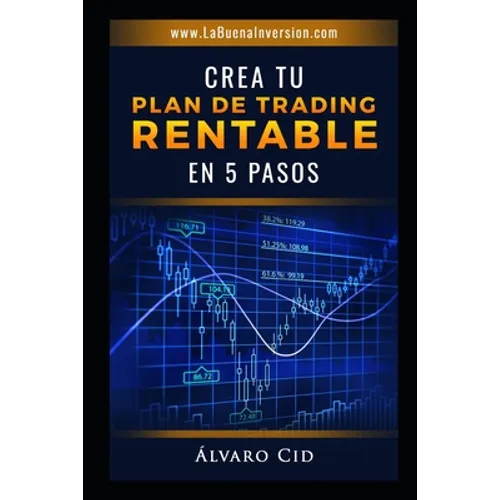 Crea tu Plan de Trading Rentable en 5 Pasos