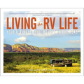 Living the RV Life: Your Ultimate Guide to Life on the Road