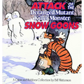 Attack of the Deranged Mutant Killer Monster Snow Goons: A Calvin and Hobbes Collection Volume 8