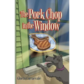 The Pork Chop in the Window