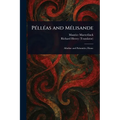 Pélléas and Mélisande