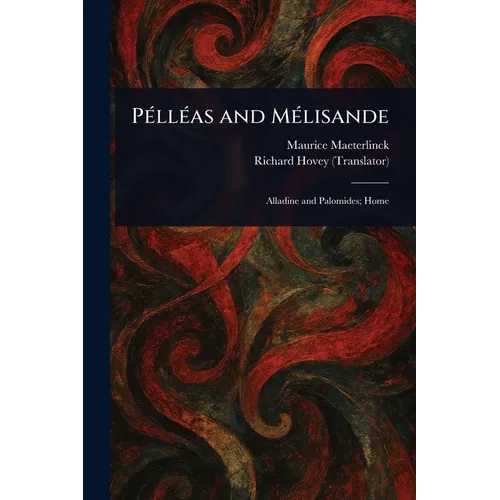 Pélléas and Mélisande