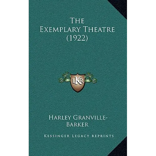 The Exemplary Theatre (1922)