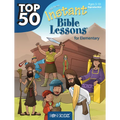 Top 50 Instant Bible Lessons for Elementary with Object Lessons