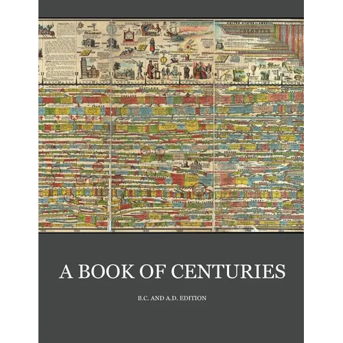 A Book of Centuries (bc & ad edition)