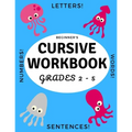 Beginner's Cursive Workbook Grades 2 - 5: Ocean and Underwater Themed Tracing and Handwriting Practice Book for Learning Script Writing