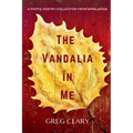 The Vandalia In Me: A Photo-Poetry Collection from Appalachia