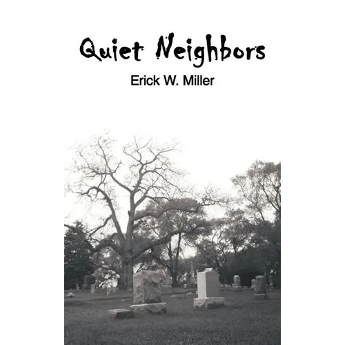 Quiet Neighbors