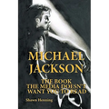Michael Jackson: The Book the Media Doesn't Want You To Read