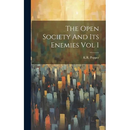 The Open Society And Its Enemies Vol I