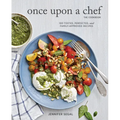 Once Upon a Chef, the Cookbook: 100 Tested, Perfected, and Family-Approved Recipes